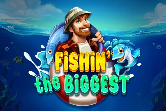 Fishin' The Biggest